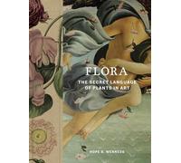 Flora: The Secret Language of Plants in Art