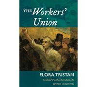 Flora Tristan The Workers' Union (Tascabile)