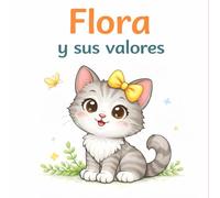 Flora: y sus valores