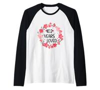 Floral 102 Years Loved Women 102 Years Old Cool 101th B-Day Maglia con Maniche Raglan