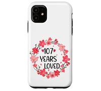 Floral 107 Years Loved Women 107 Years Old cool 107th B-day Custodia per iPhone 11