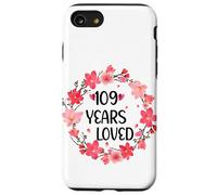 Floral 109 Years Loved Women 109 Years Old cool 109th B-day Custodia per iPhone SE (2020) / 7/8