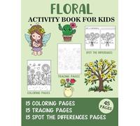 Floral Activity Book for Kids: Coloring, Tracing and Spot the Difference Pages