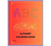 Floral Alphabet Coloring Book for Kids: English Alphabet Coloring