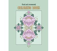 Floral and Ornemental Coloring Book