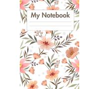 Floral Bliss Journal: Perfect for Daily Journaling, Notes, and Creativity