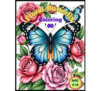 -Floral-Butterfly-Coloring 60: Butterflies in Bloom: Art to Relax and Create