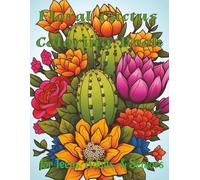 Floral Cactus Coloring Book: A Touch of Nature and Relaxation