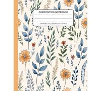 Floral Composition Notebook: Elegant Watercolor Flower Pattern Notebook with Blue Leaves and Orange Daisies - Stylish Writing Journal for Students, Teachers, and Daily Notes