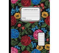 Floral Composition Notebook Wide Ruled: 8.5x11 Vintage Roses Journal 120 Pages - Aesthetic Lined Paper for School, Journaling & Notes: Bold Dark ... Students, Writers, Planners & Creative Minds