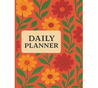 Floral Daily Planner - 8.5" x 11", Full Year Organizer with Daily Schedule, Appointments, Priorities and Notes: Large School and Office Datebook with ... of Goal Setting, Scheduling, and Productivity