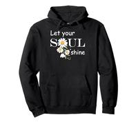 Floral Daisy Flower, Inspirational, Let Your Soul Shine Felpa con Cappuccio
