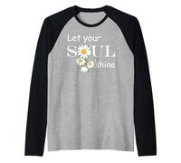 Floral Daisy Flower, Inspirational, Let Your Soul Shine Maglia con Maniche Raglan