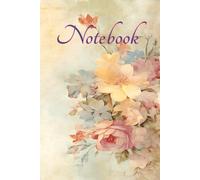 Floral Dreams Notebook: A Soft Watercolor Journal for Daily Notes, Creative Writing, Mindful Reflection, and Personal Journaling | 6 x 9, 150 Pages