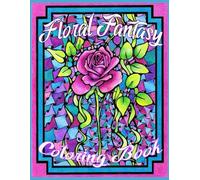 Floral Fantasy: Coloring Book
