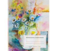 Floral Fine Art Composition Notebook: Hand-Painted Daisy Cover for Creative Writing and Notes: 7.5 × 9.25 Inches College-Ruled Journal with Artistic “Professional Overthinker” Theme • 110 Lined Pages