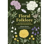 Alison Davies Floral Folklore (Copertina rigida) Stories Behind…