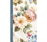 Floral Garden Notebook - Romantic Blue and Cream Vintage Writing Journal for Teens, Women, Adults: 120 Lined pages, 5 x 8 inches, decorative endpapers, everyday use, self care diary, gift