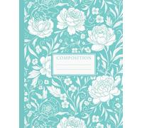 Floral Harmony Composition Notebook: College Ruled, 110 Pages, 7.5" x 9.25": College Ruled | School Notes | Journal | with Vintage Flower theme Illustrations | Gift for Student