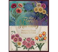 Floral Harmony: Stunning Floral Designs for Relaxation and Creativity