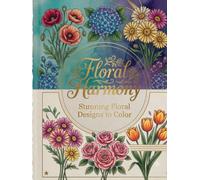 Floral Harmony: Stunning Floral Designs for Relaxation and Creativity