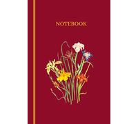 Floral Lined Notebook - Elegant Flower Journal for Writing, Notes and Ideas - 6 x 9, 120 Pages: Minimalist Floral Notebook for School, Work, Journaling and Daily Notes