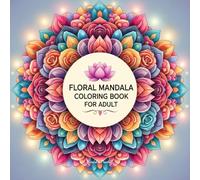 Floral Mandala Coloring Book For Adult