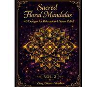Floral Mandala Coloring Book Vol.2: 40 Relaxing and Stress Relief Designs for Adults