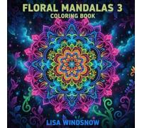 FLORAL MANDALAS 3: COLORING BOOK