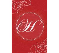 Floral Monogram Journal Elegant Lined Notebook with Letter H Cover Red and White Journal Perfect Gift for Women and Girls