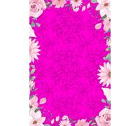 Floral Notebook: Beautiful Lined Journal with Elegant Flower-Themed Cover | 100 Pages for Notes, Lists, and Daily Inspiration