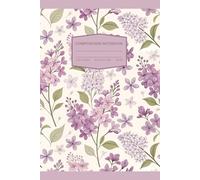 Floral Old Lilac Lined Notebook - Soft Cover Journal, Cute Feminine Writing Journal for Women and Girls: Beautiful Flower Old Lilac Pattern Notebook ... Note-taking, School, or as a Thoughtful Gift