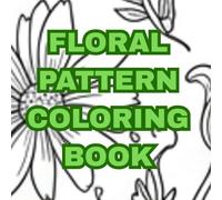 FLORAL PATTERN COLORING BOOK