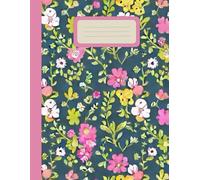 Floral Pattern Notebook for Creative Writing: Roses Patterns Wide Ruled Blank Journal ,Theme Background with Colorful Pattern, Sweet Gift for Nature Lovers