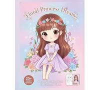 Floral Princess Dreams：お花とお姫様の塗り絵ブック
