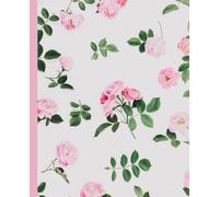 Floral Roses Notebook: 120 Lined Pages for Writing, Journaling, Note-Taking, and School | Pretty Pink Floral Design for Teens, Women, Moms, and Students | Perfect Gift for Journaling Lovers