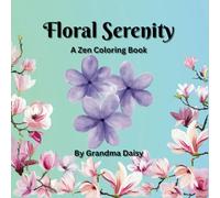Floral Serenity A Zen Coloring Book
