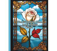 Floral Stained Glass Art Coloring Book