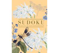 Floral Sudoku Puzzle Book: Easy, Medium, and Hard - One Puzzle Per Page - Dancing Dragonflies