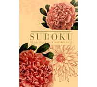 Floral Sudoku Puzzle Book: Easy, Medium, and Hard - One Puzzle Per Page - Sunset Orange Vintage Florals