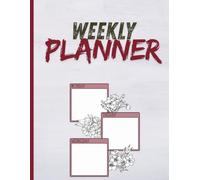Floral Weekly Planner: Elegant Flower-Themed Layout for Organizing Tasks, Goals, Appointments and Daily Priorities, Notebook
