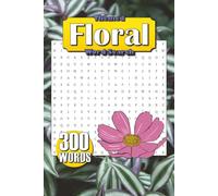 Floral Word Search Puzzle Book: 25 Themed Word Searches about Flowers, Plants, Trees, and More [Gifts for Vacation, Holidays, and Leisure Time]