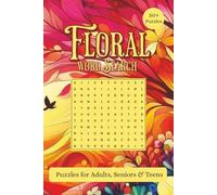 Floral Word Search Puzzle Book: Word Searches with Easy to Read Print about Floral, Flowers, Botanicals, and More | 6x9 inches, 170 pages | 50+ Puzzles... Gift for Vacation, Holidays and Free Times