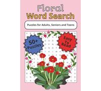 Floral Word Search Puzzle Book: Word Searches with Easy to Read Print about Flowers, Gardening, Nature and More | 6x9 inches, 110 pages | 50+ Puzzles … Gift for Vacations, Holidays and Free Times