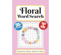 Floral Word Search Puzzle Book: Word Searches with Easy to Read Print About Flowers, Plants, Roses and More | 6x9 inches 110 pages | 50+ Puzzles … Gift for vacations, Holidays and Free Times