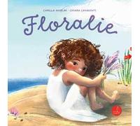 Floralie. Ediz. illustrata