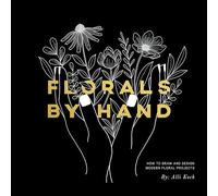 Alli Koch Florals By Hand (Tascabile)