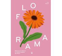 Florama: Découvre et observe le monde magique des fleurs