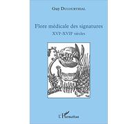 Flore médicale des signatures XVIe - XVIIe siècles