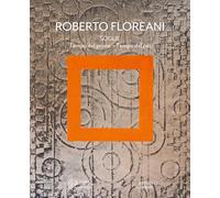 Floreani, Roberto - Soglie. Tempo del prima-Tempo del poi. Catalogo della mostra (Vicenza, 8 marzo-8 giugno 2025). Ediz. a colori